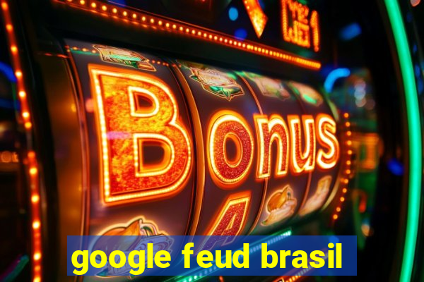 google feud brasil